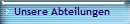 Unsere Abteilungen