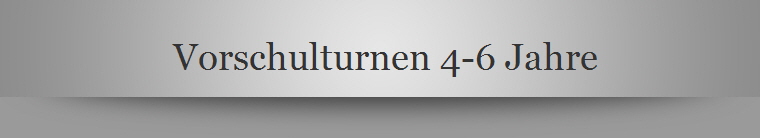 Vorschulturnen 4-6 Jahre